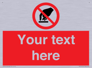 Custom Do Not Touch Sign